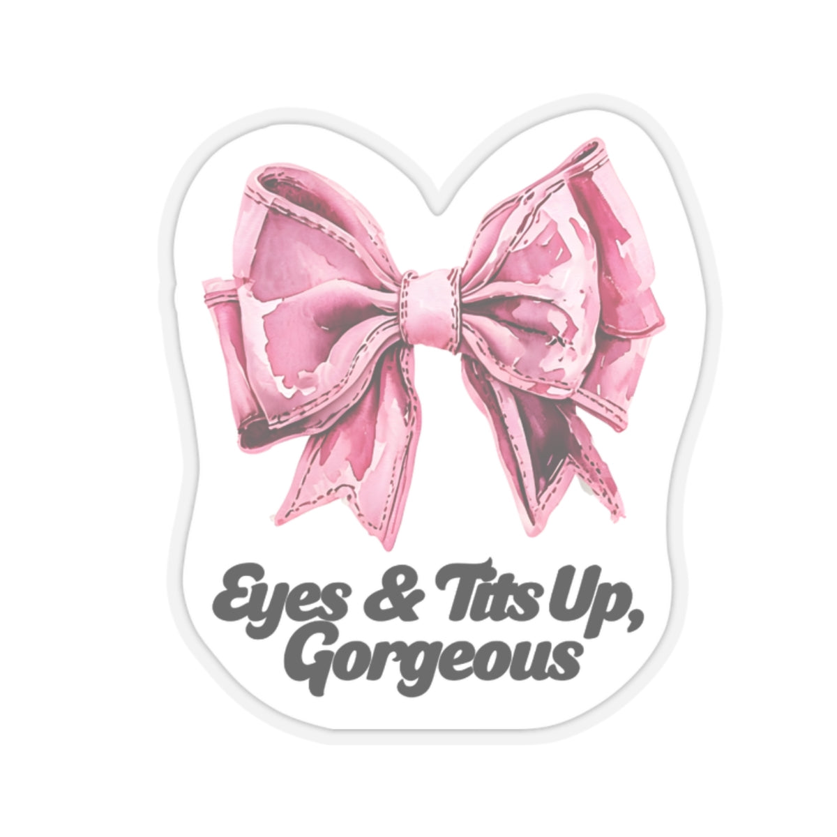 Eyes & tits up sticker, sassy sticker