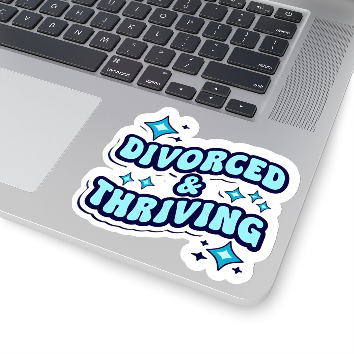 Divorced & Thriving Kiss-Cut Sticker