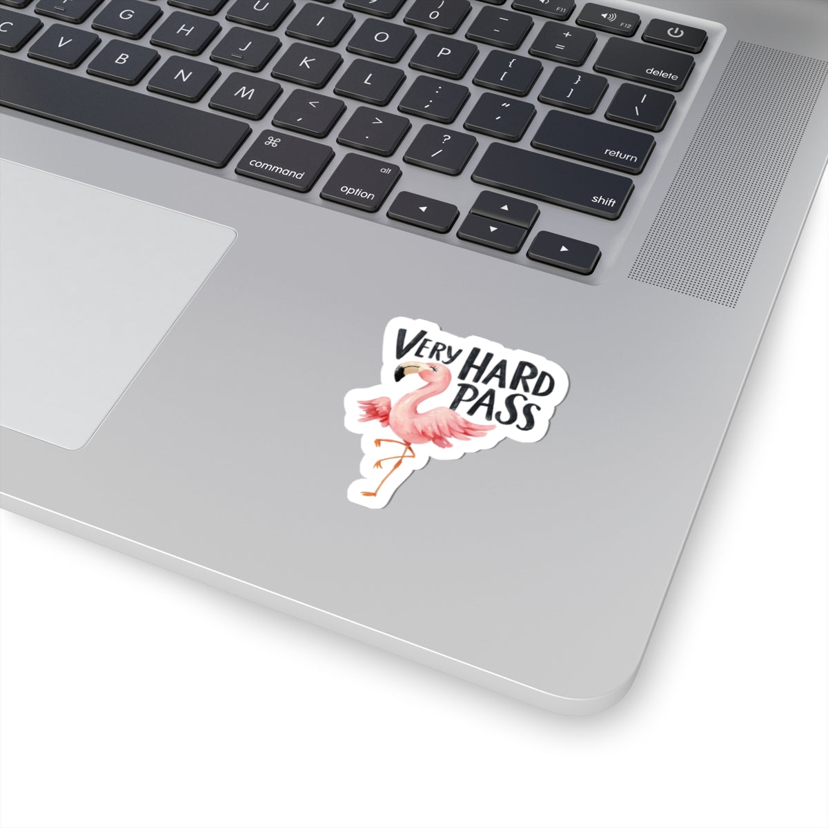 Very Hard Pass Flamingo Kiss-Cut Sticker