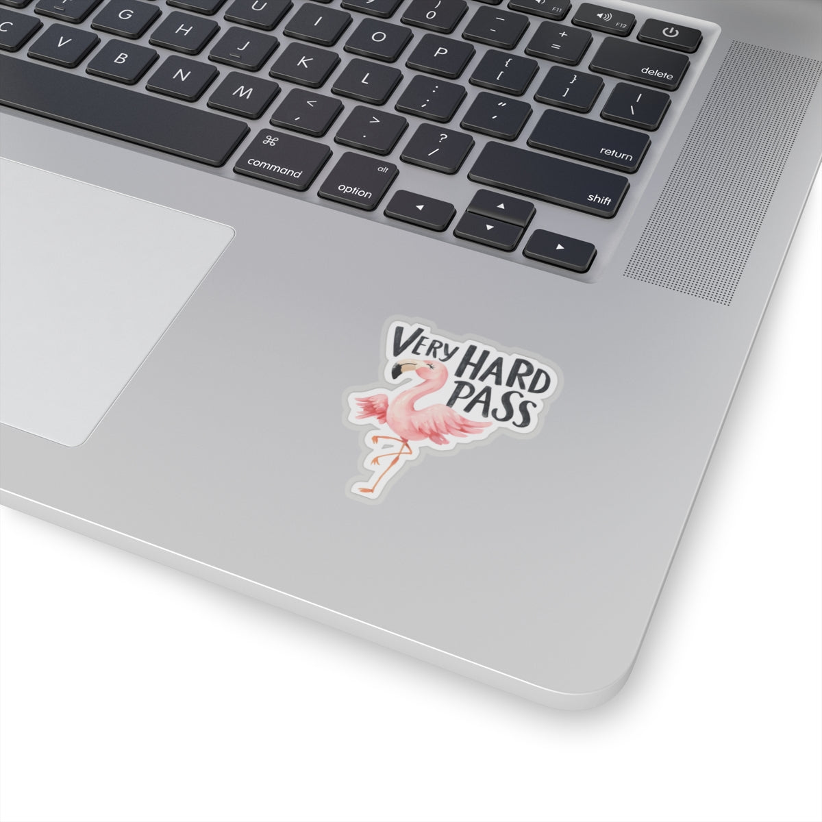 Very Hard Pass Flamingo Kiss-Cut Sticker