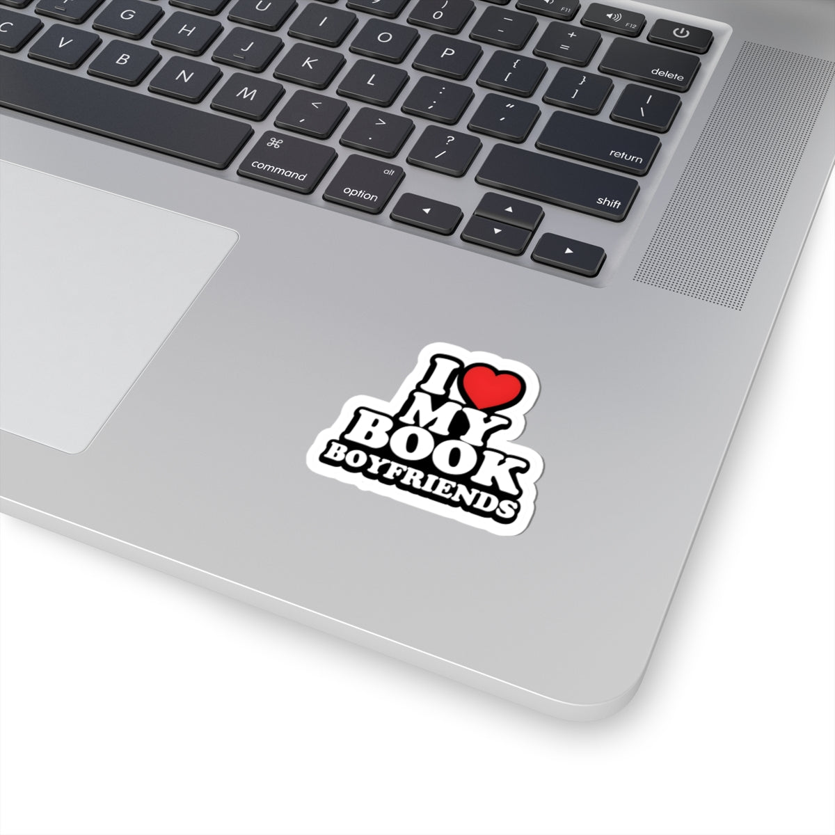 I love my book boyfriends Kiss-Cut Sticker