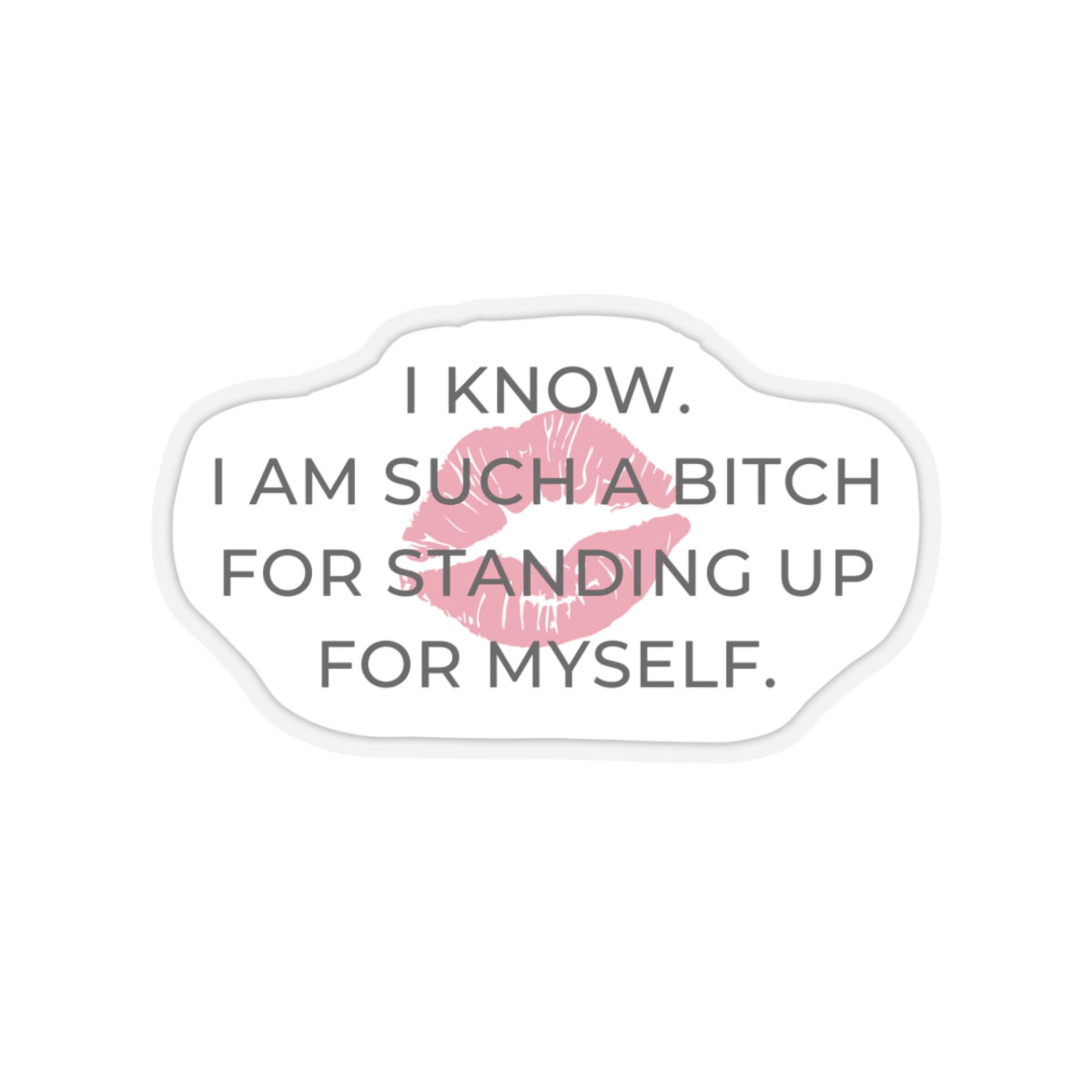 Standing Up for Yourself Kiss-Cut Sticker