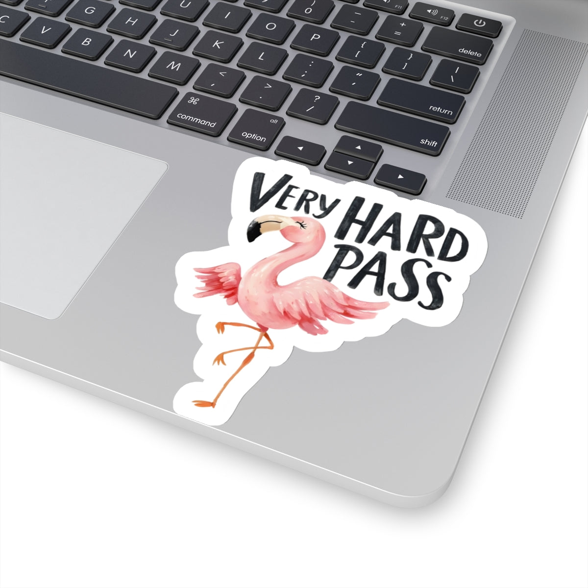 Very Hard Pass Flamingo Kiss-Cut Sticker