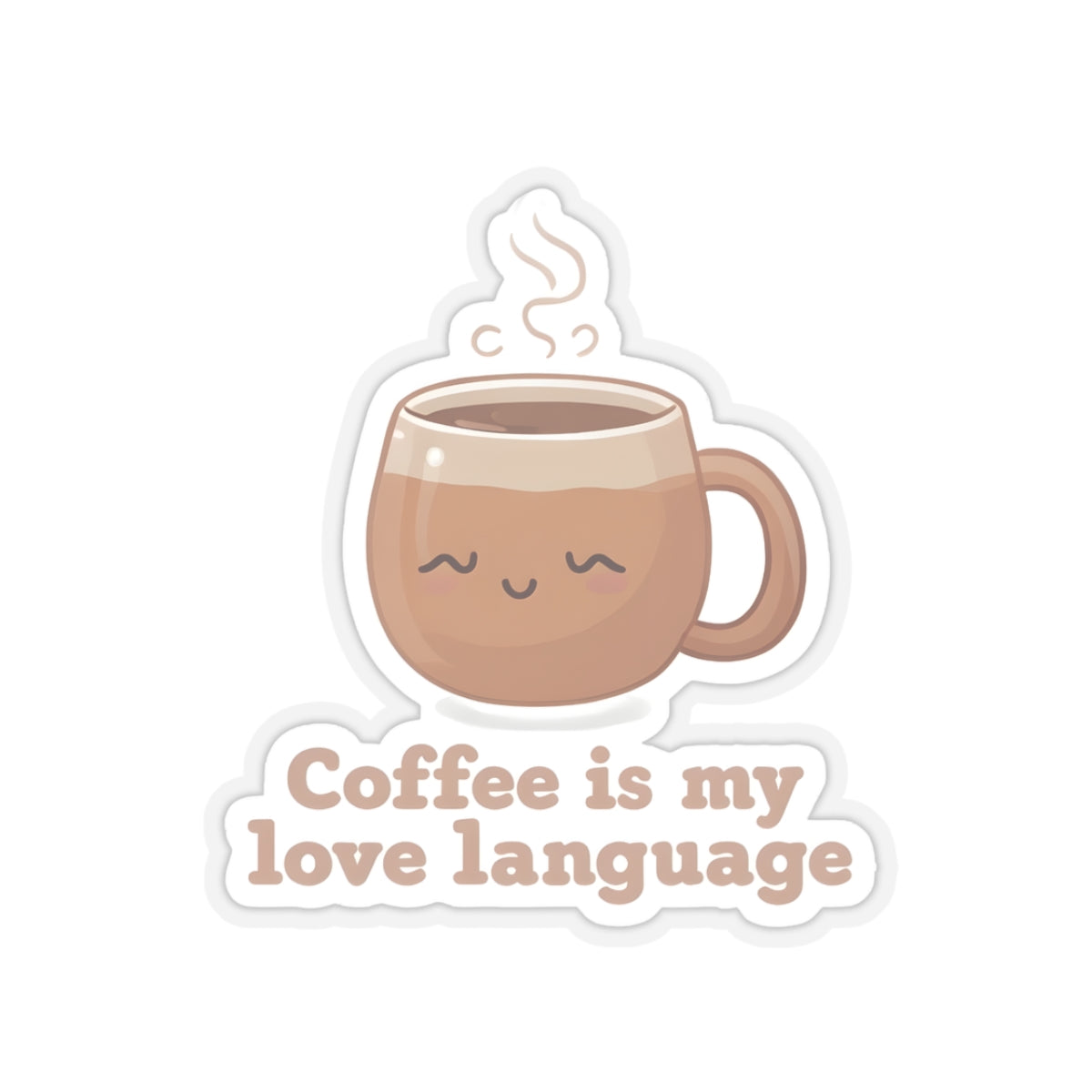 Coffee is my love language Kiss-Cut Sticker