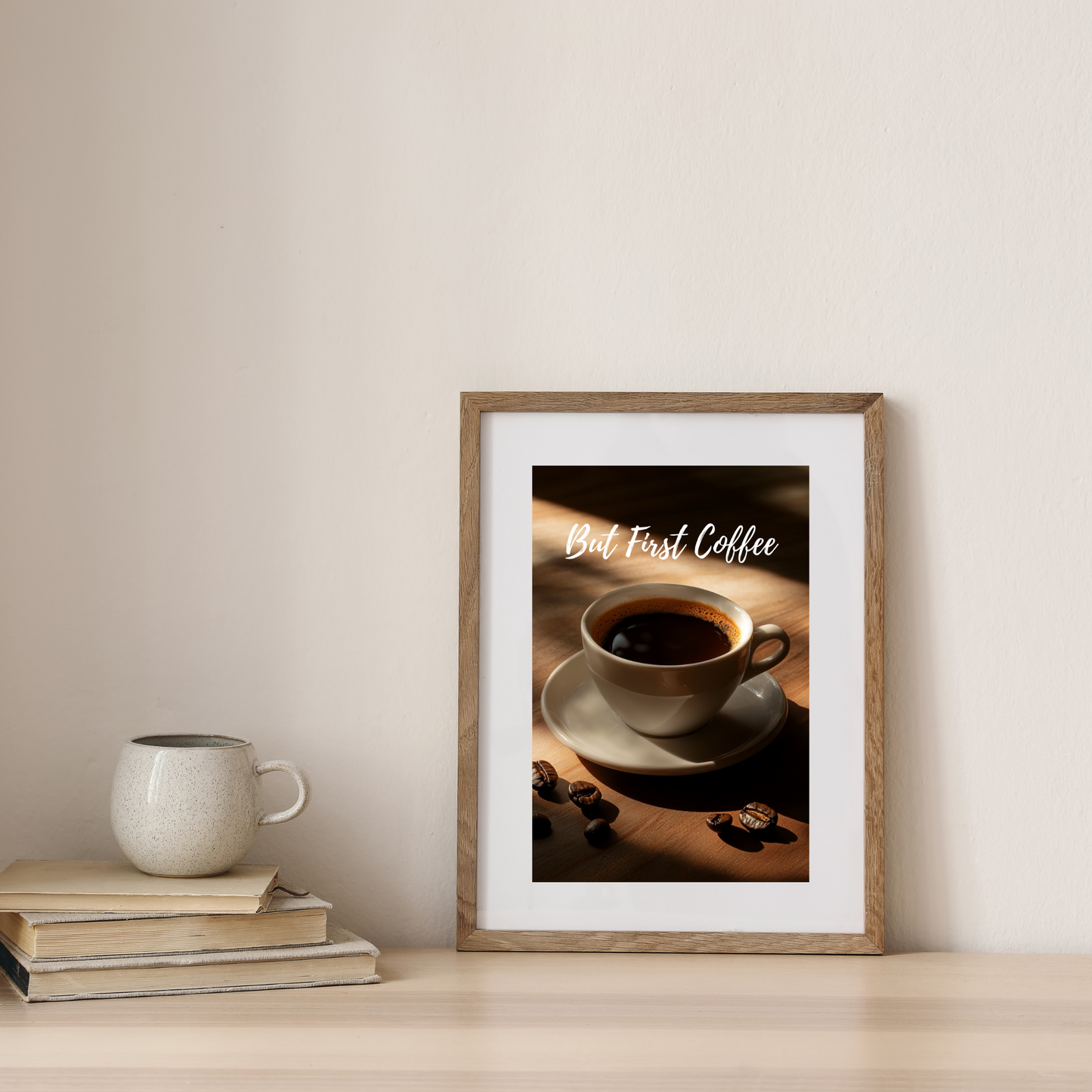 But First Coffee - Wall Art Digital File